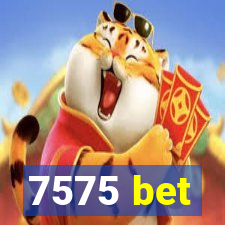 7575 bet